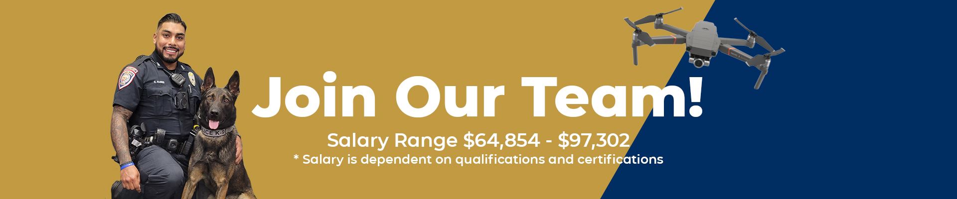 Join our team image with Officer Flores and K9 Princ. This is a hyperlink to the employment page.