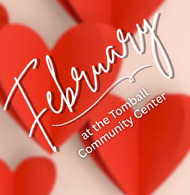 Newsflash graphic for Tomball Community Center February 2026 Recap