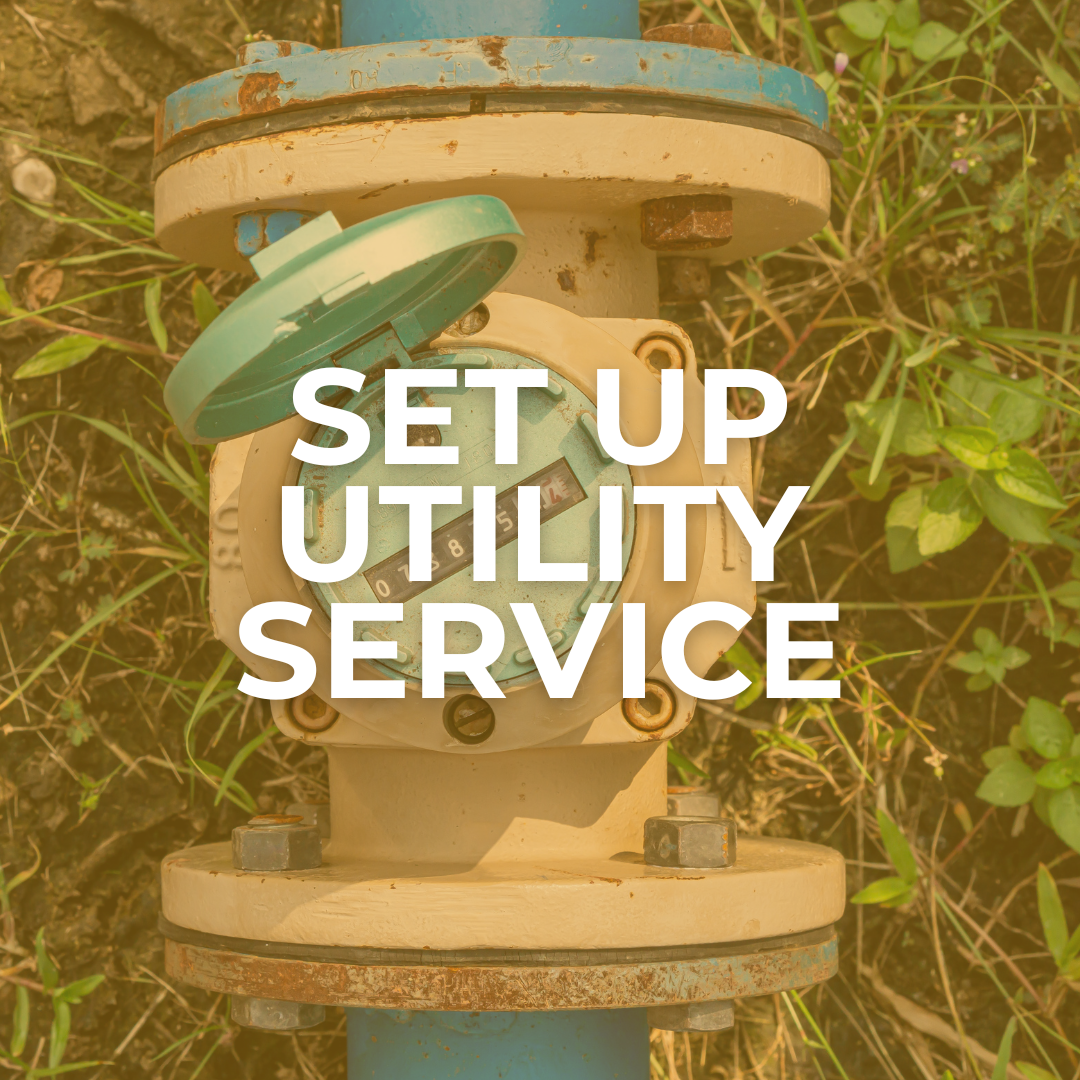 Click here to learn more about setting up utility service.